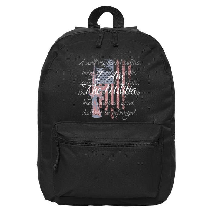 I Am The Militia Pro 2nd Amendment Proud American Flag Gift 16 in Basic Backpack