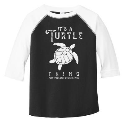 It's A Turtle Thing Funny Turtles Lover Sea Animal Cute Toddler Fine Jersey T-Shirt