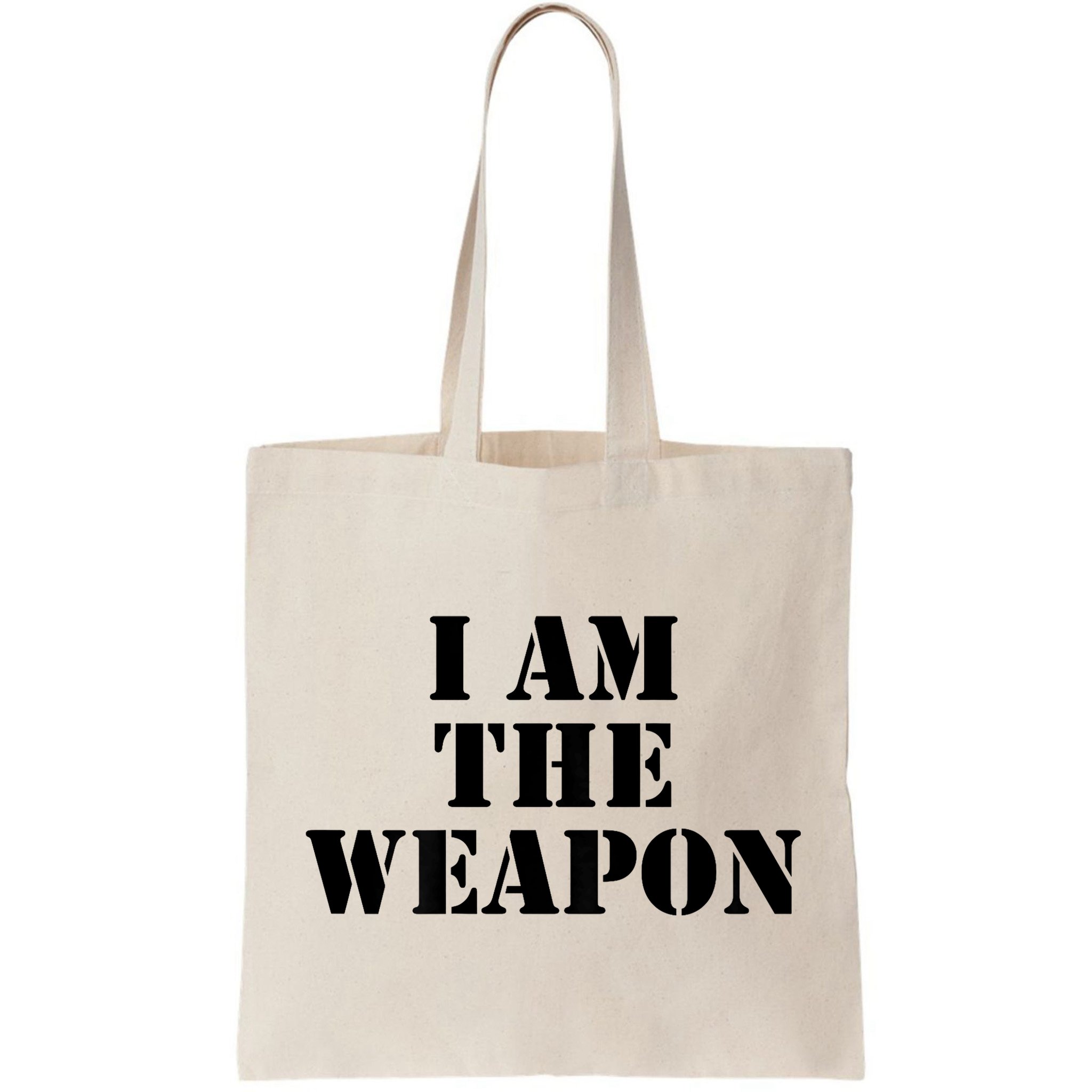 I Am The Weapon Hands OFF Protest  Bag