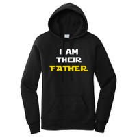 I Am Their Father Tee Proud Dad Day Gift For Movie Fan Women's Pullover Hoodie