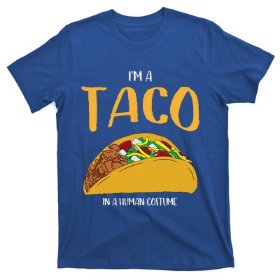 Im A Taco In A Human Costume Halloween Cosplay Easy Outfit T-Shirt