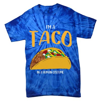 Im A Taco In A Human Costume Halloween Cosplay Easy Outfit Tie-Dye T-Shirt