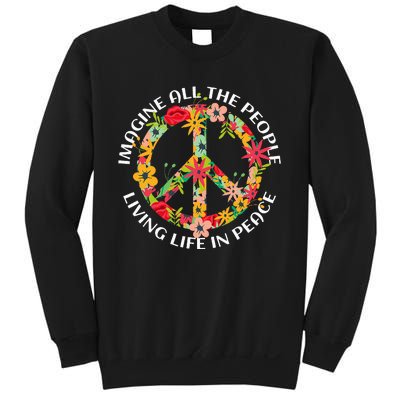 Imagine All The People Living Life In Peace Sweatshirt