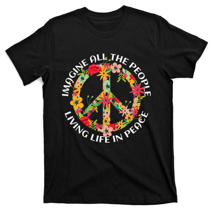 Imagine All The People Living Life In Peace T-Shirt