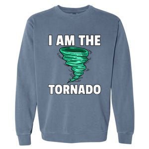 I Am The Storm Twister Tornado Hurricane Meteorologist Garment-Dyed Sweatshirt