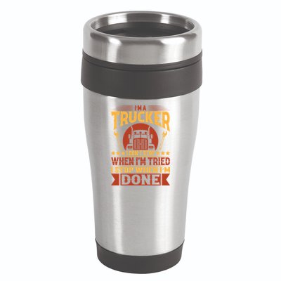 I'm A Trucker Funny Truck Driver Father Gift 16oz Travel Tumbler
