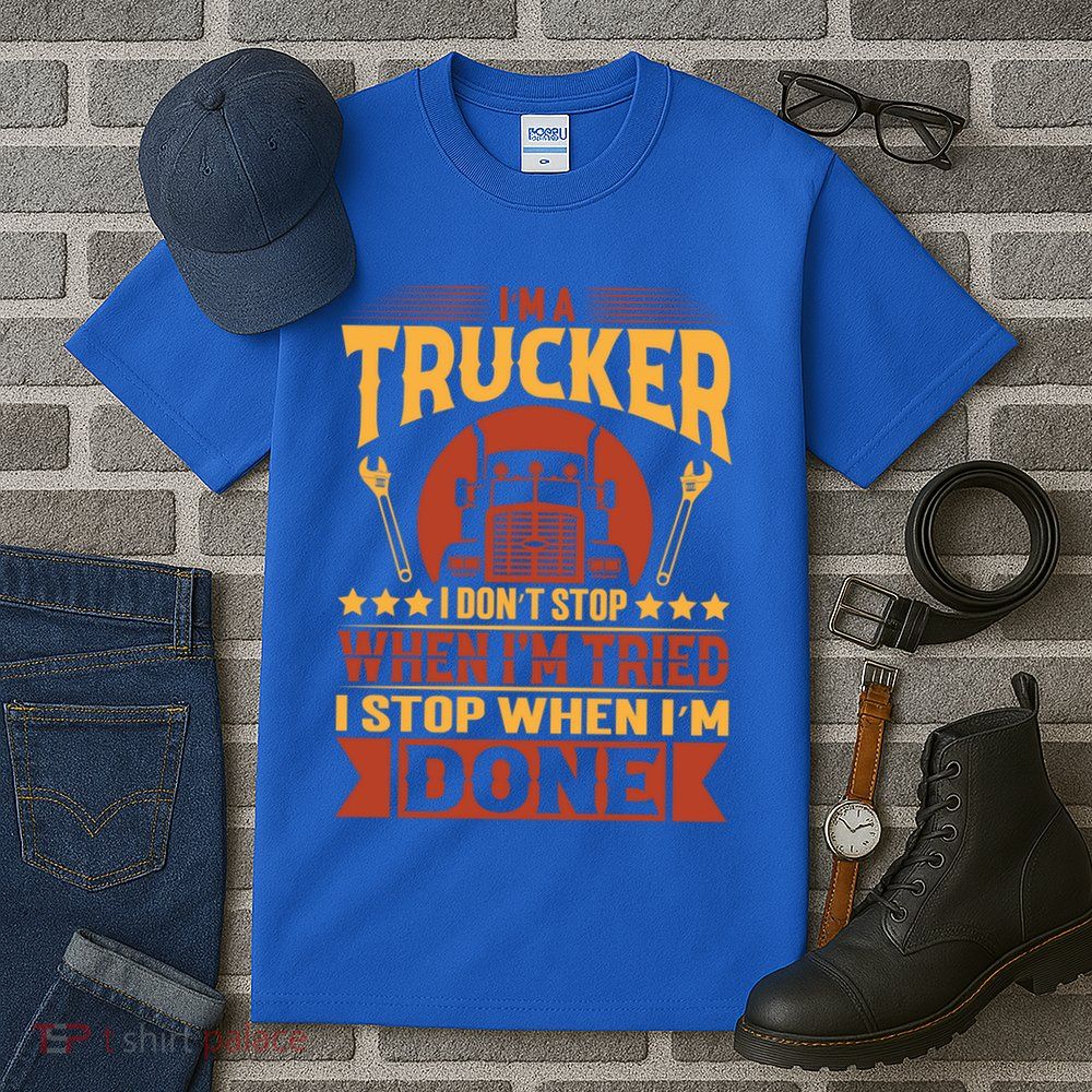I'm A Trucker Funny Truck Driver Father Gift Tall T-Shirt