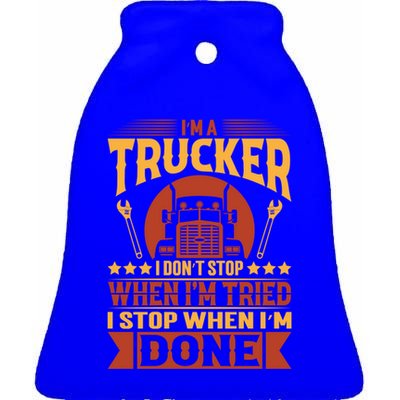 I'm A Trucker Funny Truck Driver Father Gift Ceramic Bell Ornament