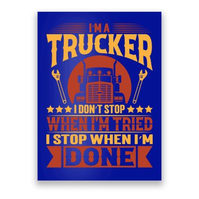 I'm A Trucker Funny Truck Driver Father Gift Poster