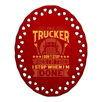 I'm A Trucker Funny Truck Driver Father Gift Ceramic Oval Ornament