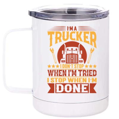 I'm A Trucker Funny Truck Driver Father Gift 12 oz Stainless Steel Tumbler Cup