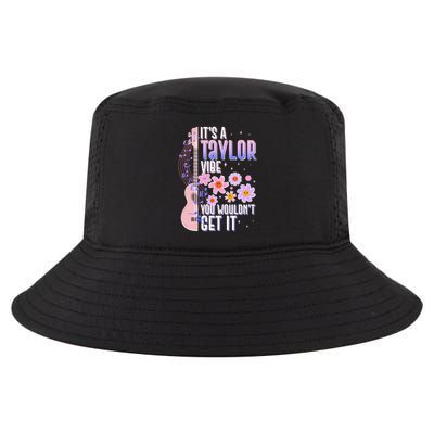 It's A Taylor Vibe You Wouldn't Get It Cool Comfort Performance Bucket Hat