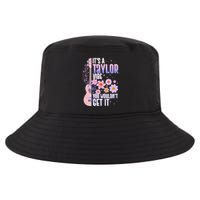It's A Taylor Vibe You Wouldn't Get It Cool Comfort Performance Bucket Hat