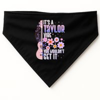 It's A Taylor Vibe You Wouldn't Get It USA-Made Doggie Bandana