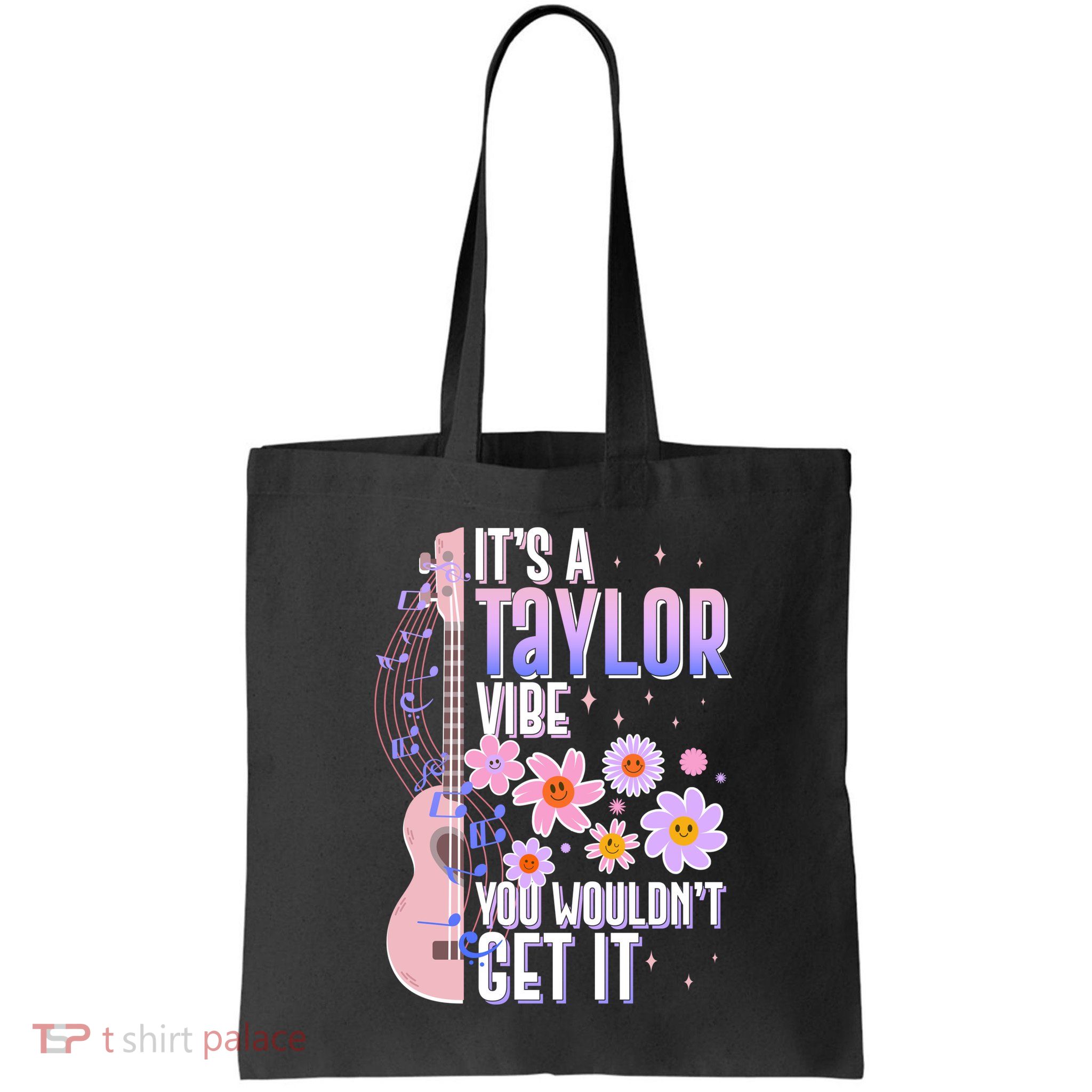 It's A Taylor Vibe You Wouldn't Get It Bag