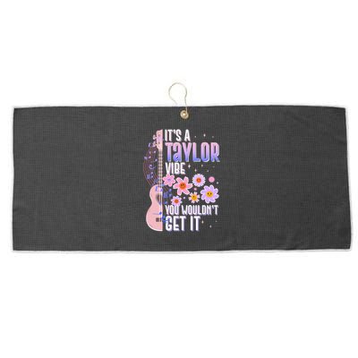 It's A Taylor Vibe You Wouldn't Get It Large Microfiber Waffle Golf Towel