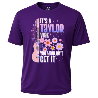 It's A Taylor Vibe You Wouldn't Get It Performance Shirt