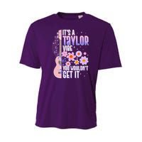 It's A Taylor Vibe You Wouldn't Get It Youth Performance Sprint T-Shirt