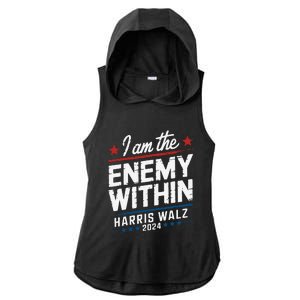 I Am The Enemy Within Harris Walz 2024 American Ladies PosiCharge Tri-Blend Wicking Draft Hoodie Tank