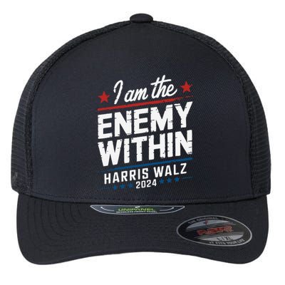 I Am The Enemy Within Harris Walz 2024 American Flexfit Unipanel Trucker Cap