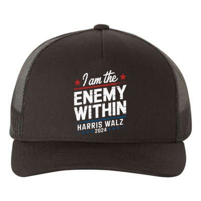 I Am The Enemy Within Harris Walz 2024 American Yupoong Adult 5-Panel Trucker Hat