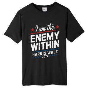 I Am The Enemy Within Harris Walz 2024 American Tall Fusion ChromaSoft Performance T-Shirt