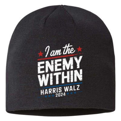 I Am The Enemy Within Harris Walz 2024 American Sustainable Beanie