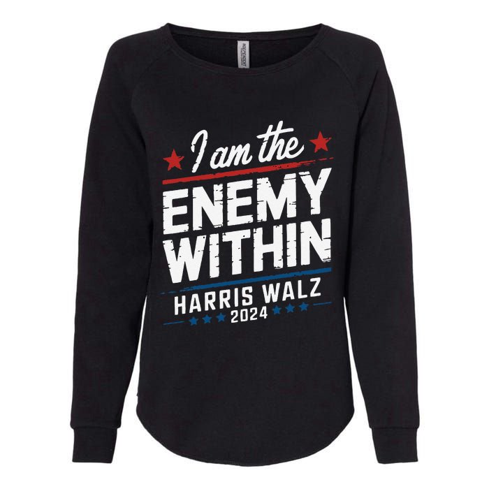 I Am The Enemy Within Harris Walz 2024 American Womens California Wash Sweatshirt