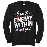 I Am The Enemy Within Harris Walz 2024 American Tall Sweatshirt