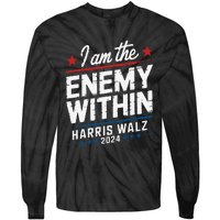 I Am The Enemy Within Harris Walz 2024 American Tie-Dye Long Sleeve Shirt