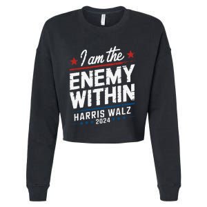 I Am The Enemy Within Harris Walz 2024 American Cropped Pullover Crew