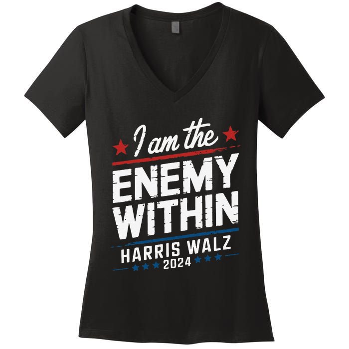 I Am The Enemy Within Harris Walz 2024 American Women's V-Neck T-Shirt