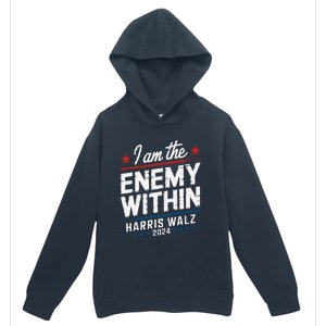 I Am The Enemy Within Harris Walz 2024 American Urban Pullover Hoodie