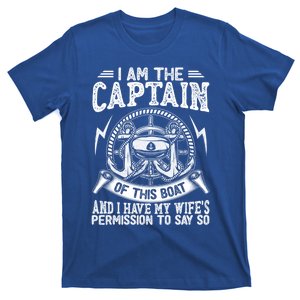 I Am The Captain Of This Boat Funny Boating Gift T-Shirt