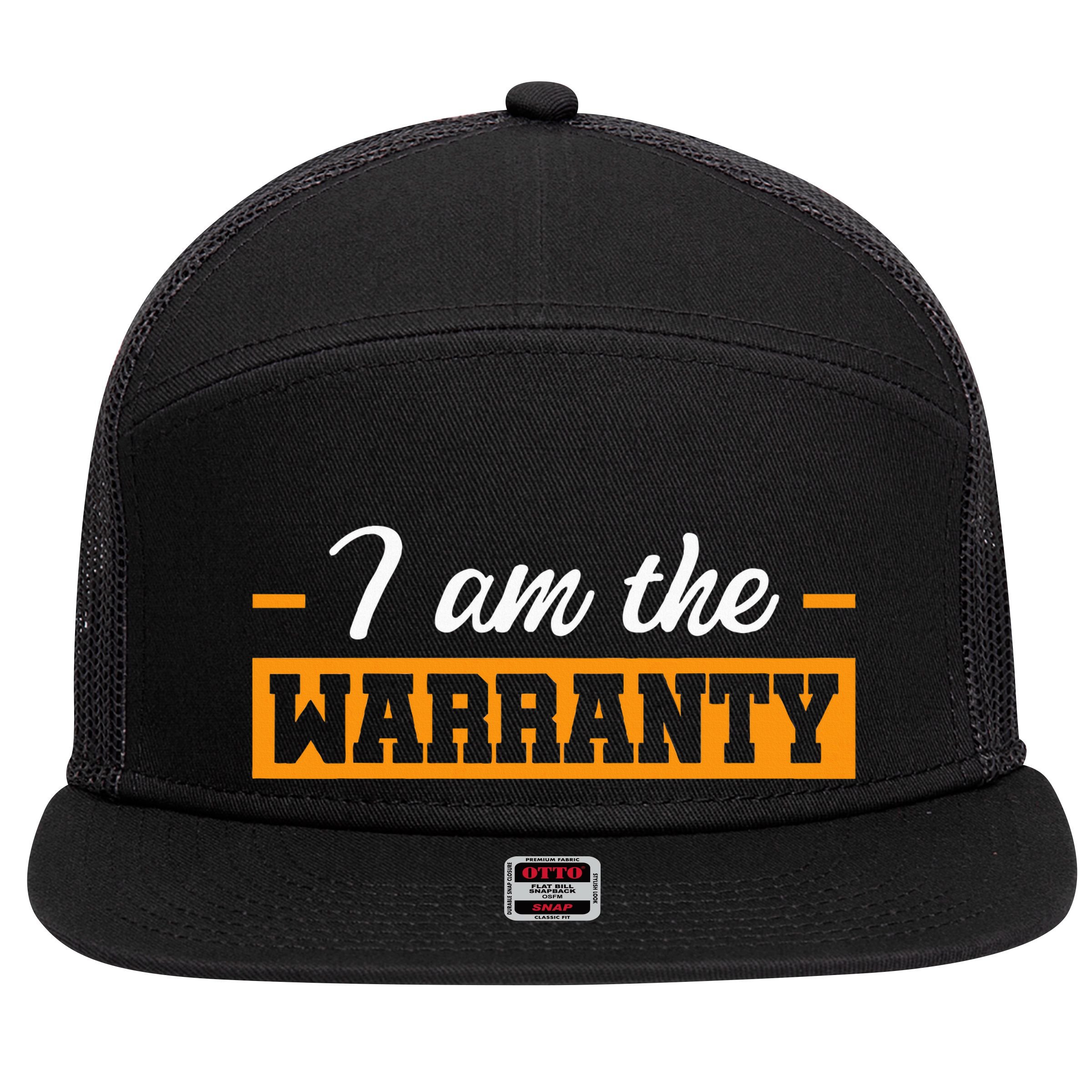 I Am The Warranty 7 Panel Mesh Trucker Snapback Hat