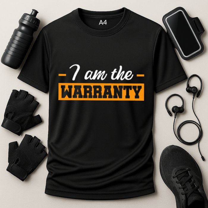 I Am The Warranty Cooling Performance Crew T-Shirt