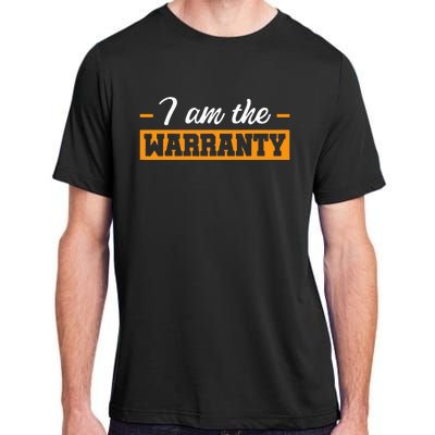 I Am The Warranty Adult ChromaSoft Performance T-Shirt