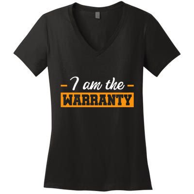 I Am The Warranty Women's V-Neck T-Shirt
