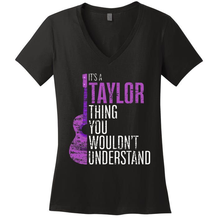 Its A Taylor Thing You Wouldnt Understand Women's V-Neck T-Shirt