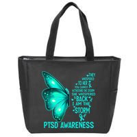 I Am The Storm PTSD Awareness Butterfly Zip Tote Bag