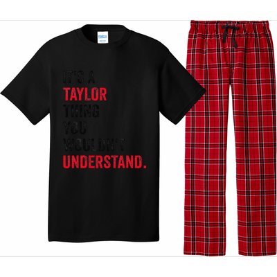 ItS A Taylor Thing You WouldnT Understand Pajama Set