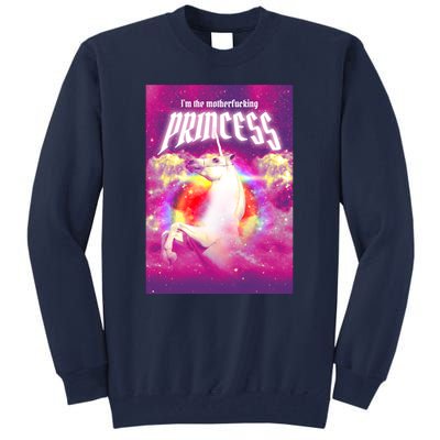 I Am The MotherFucking Princess Unicorn Tall Sweatshirt