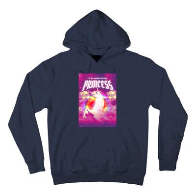 I Am The MotherFucking Princess Unicorn Tall Hoodie