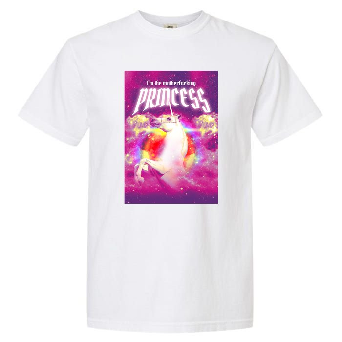 I Am The MotherFucking Princess Unicorn Garment-Dyed Heavyweight T-Shirt