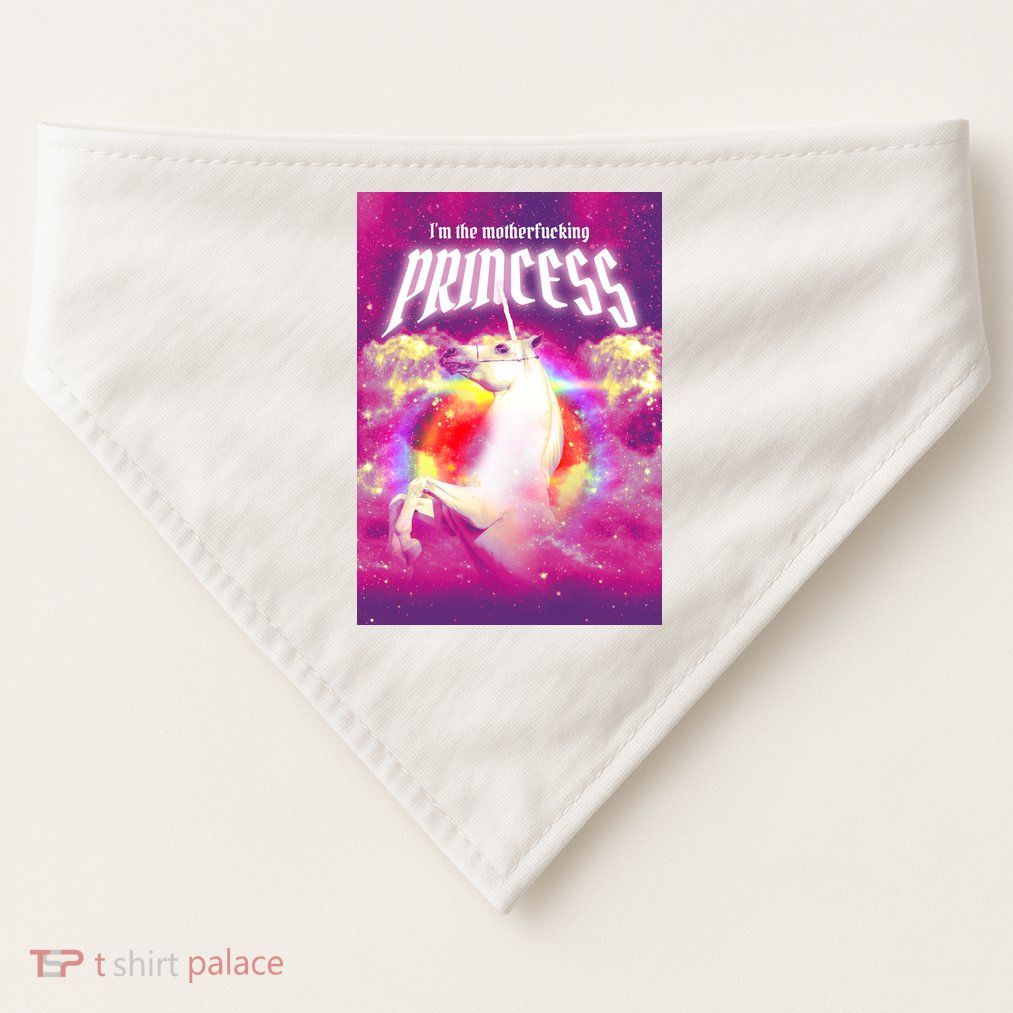 I Am The MotherFucking Princess Unicorn USA-Made Doggie Bandana