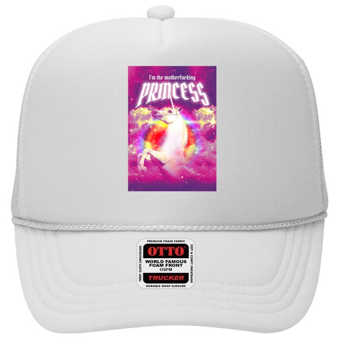 I Am The MotherFucking Princess Unicorn High Crown Mesh Back Trucker Hat