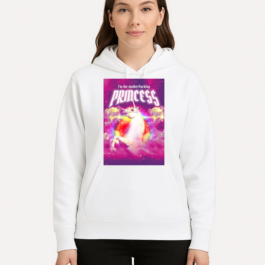 I Am The MotherFucking Princess Unicorn Hoodie