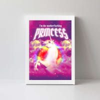 I Am The MotherFucking Princess Unicorn Canvas