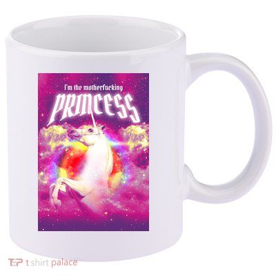 I Am The MotherFucking Princess Unicorn 11oz C Handle Ceramic Mug