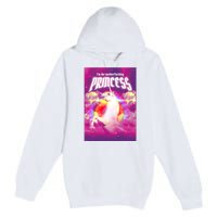 I Am The MotherFucking Princess Unicorn Premium Pullover Hoodie